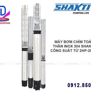Máy bơm chìm inox 304 Shakti 5.5Kw 7.5HP