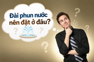 Đài phun nước nên đặt ở đâu